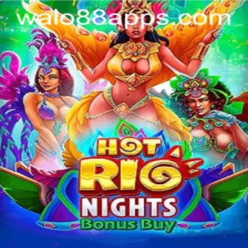 Experience Thrills with HotRioNightsBonusBuy on WALO88